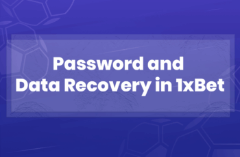 Password and Data Recovery in 1xBet