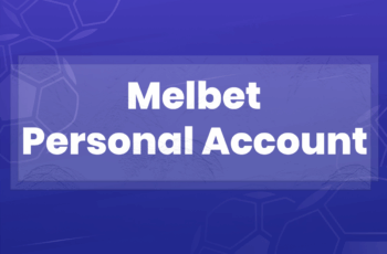 Melbet Personal Account