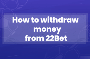 How to withdraw money from 22Bet?