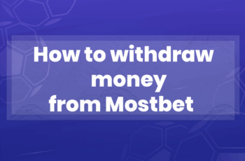 How to withdraw money from Mostbet?