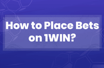 How to Place Bets on 1WIN?