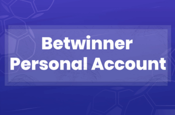 Betwinner Personal Account