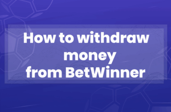 How to withdraw money from Betwinner?