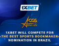1xBet nominated for “Best Sportsbook” in Brazil